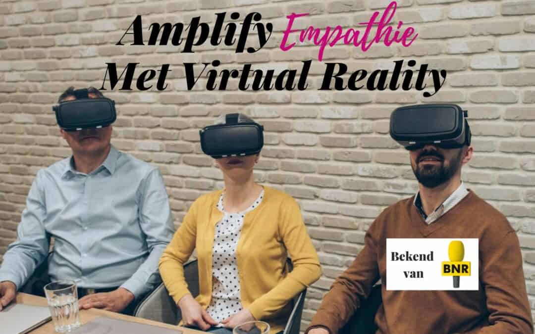Amplify Empathie Met Virtual Reality
