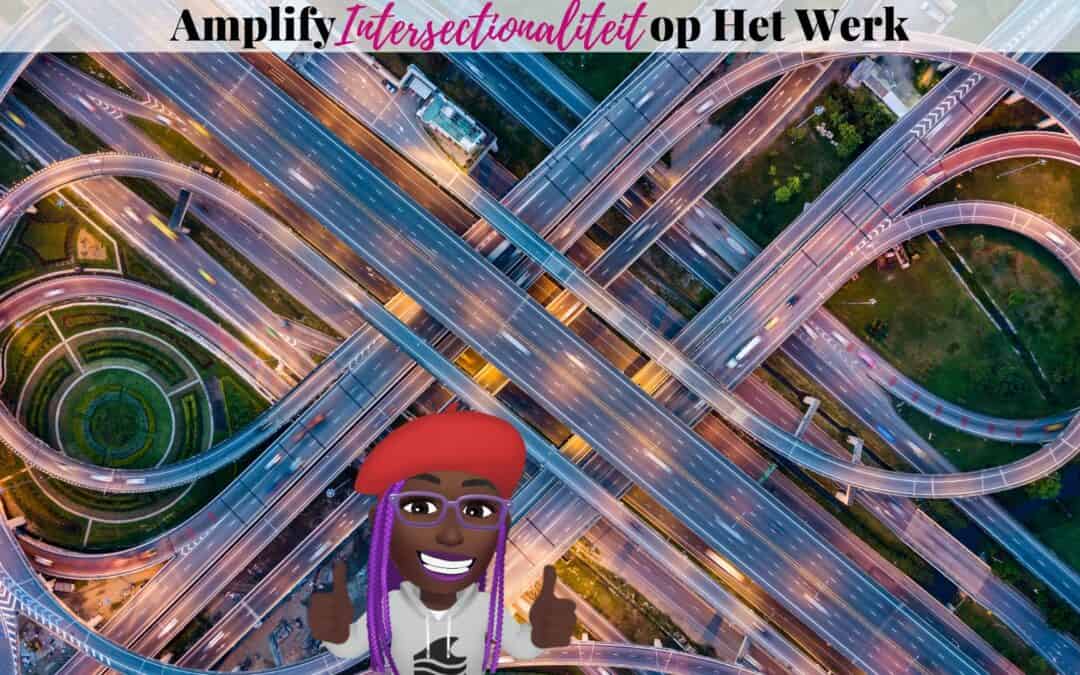 Amplify Intersectionaliteit op Het Werk