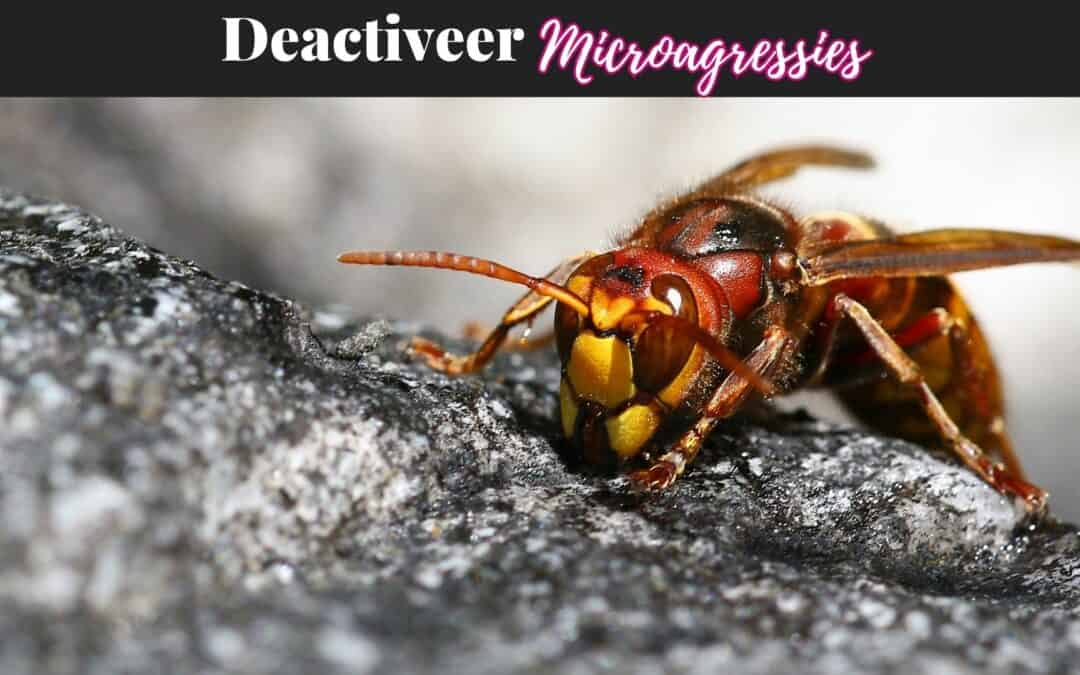 Deactiveer Microagressies