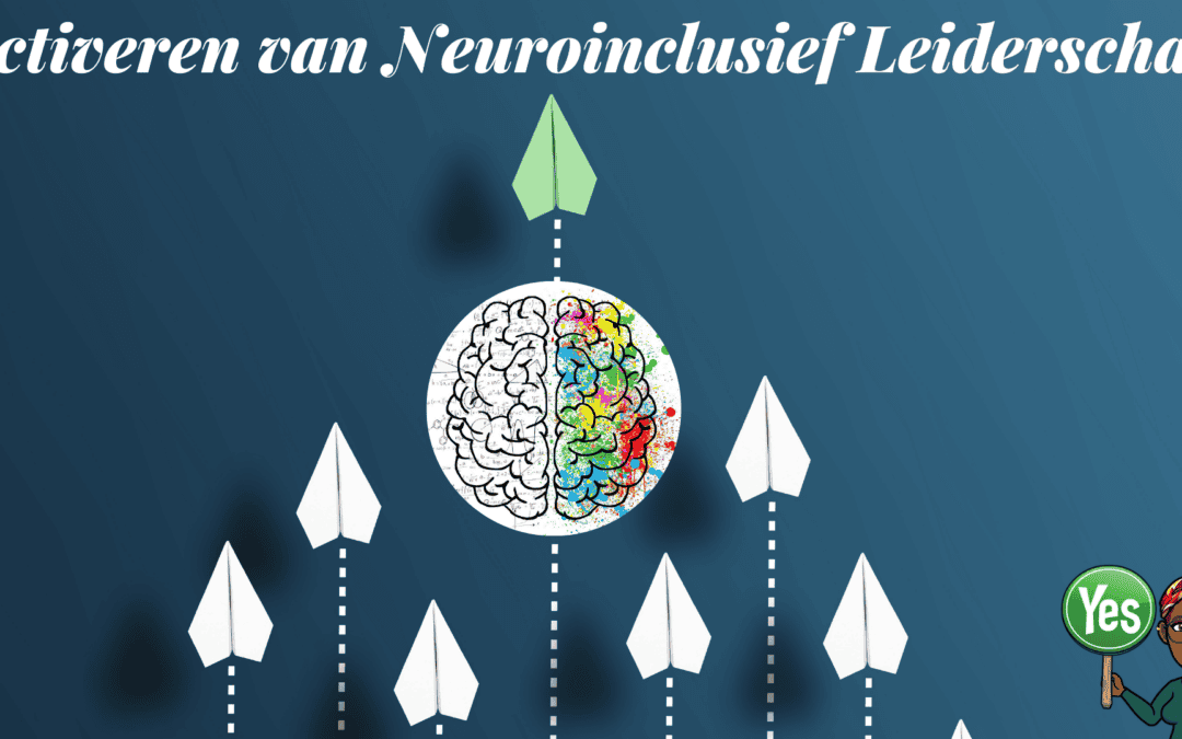 Activeren van Neuroinclusief Leiderschap